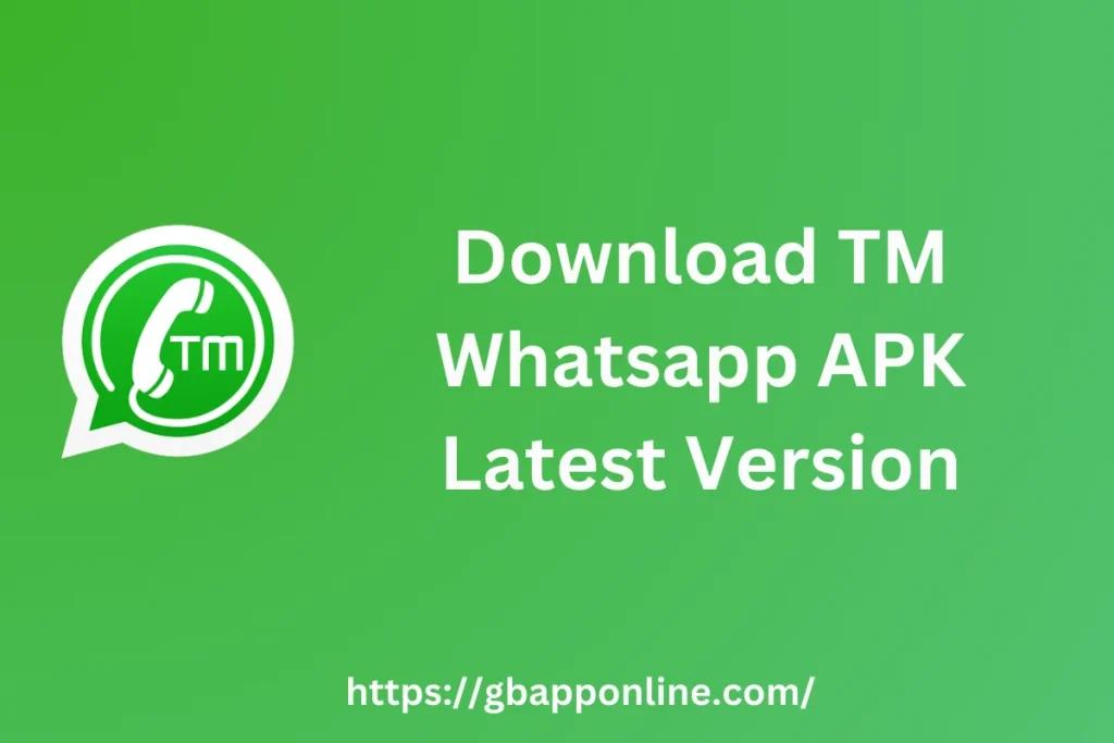 Download TM Whatsapp APK Latest Version