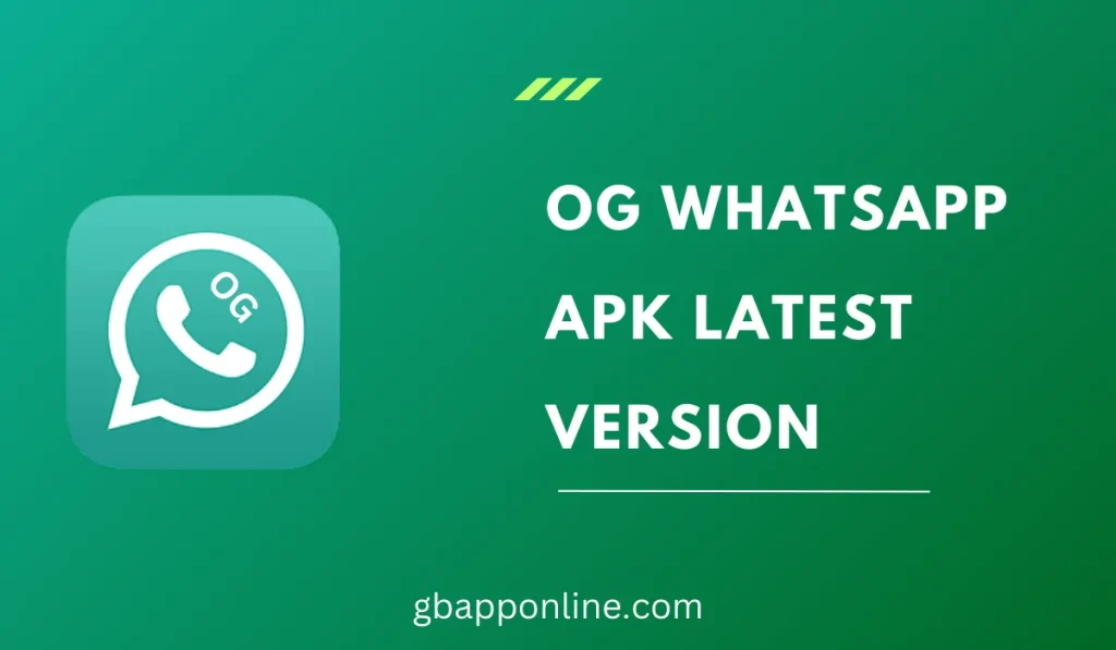 OG Whatsapp Latest Version