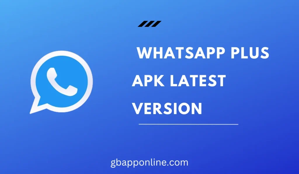 Whatsapp Plus Latest Version